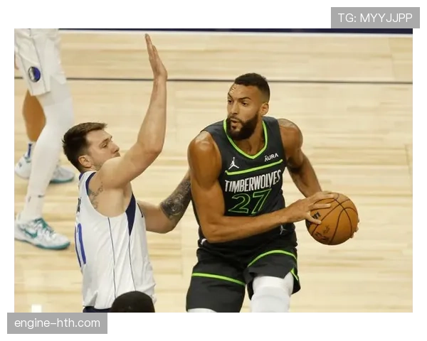 森林狼唐斯强势内线表现助球队再添胜利