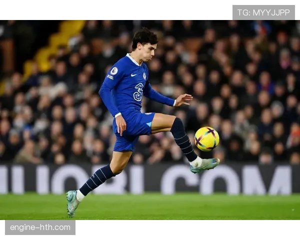 切尔西核心球员尚未确立：近期状态波动，赛季稳定性受到影响